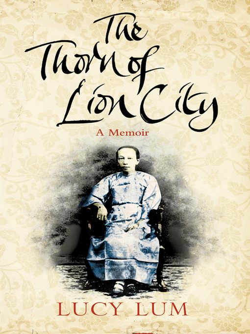 Title details for The Thorn of Lion City by Lucy Lum - Available